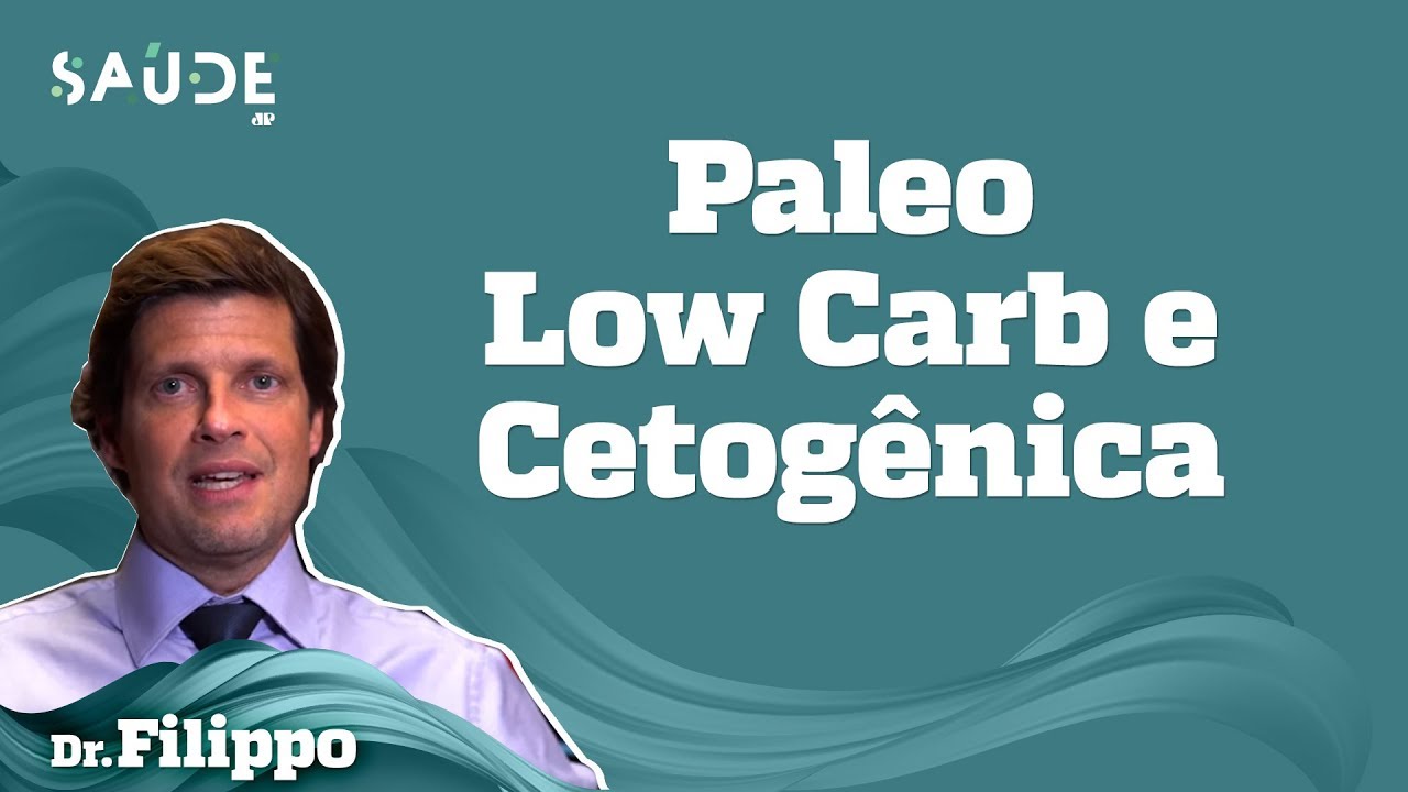 DIETAS: PALEO, LOW CARB e CETOGÊNICA - Entenda a DIFERENÇA | Dr. Filippo Pedrinola