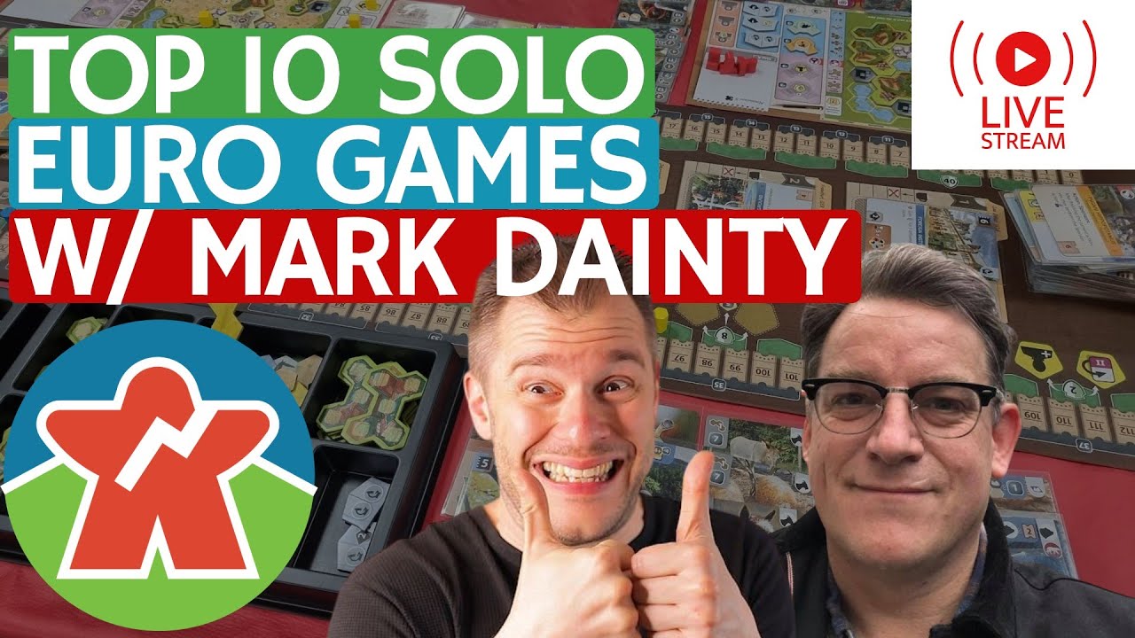 Top 10 Solo Euro Games w/ Mark Dainty - LIVE STREAM