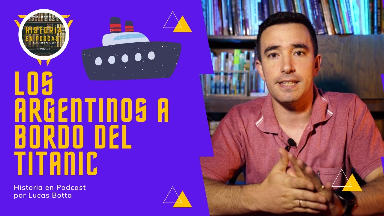 Los ARGENTINOS del TITANIC