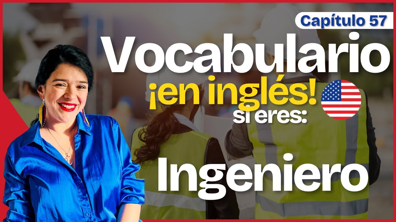 Conoce el VOCABULARIO CLAVE para la carrera de INGENIERÍA 👷👷‍♀️| Inglés para tu profesión