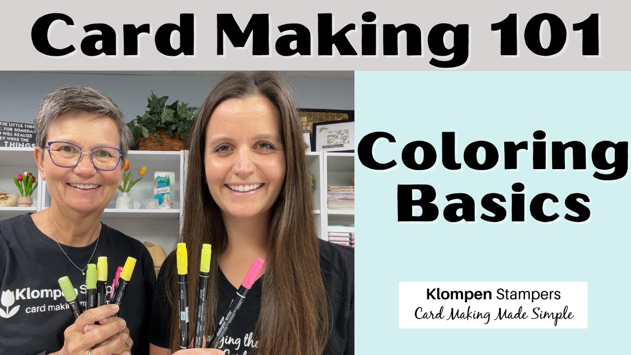 Card Making 101, Class 9: Coloring Basics For Card Making With Markers