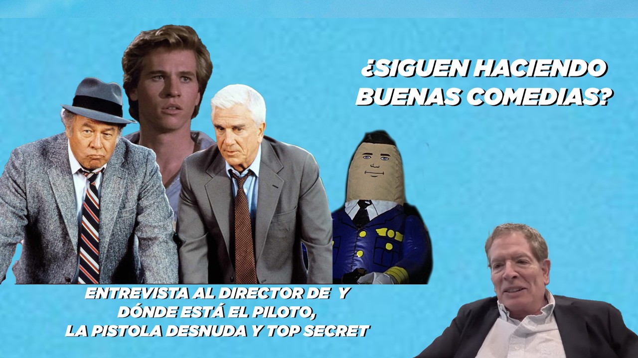 La pistola desnuda, Top Secret, Y dónde está el pilo - David Zucker el rey de la parodia (MAQE 530)