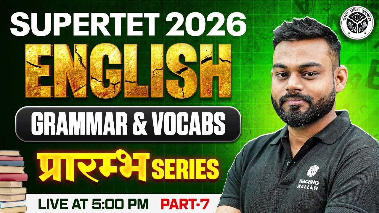 UP SUPERTET English Grammar Class | English Vocab For SUPERTET 2026 | English By Sharad Sir #7