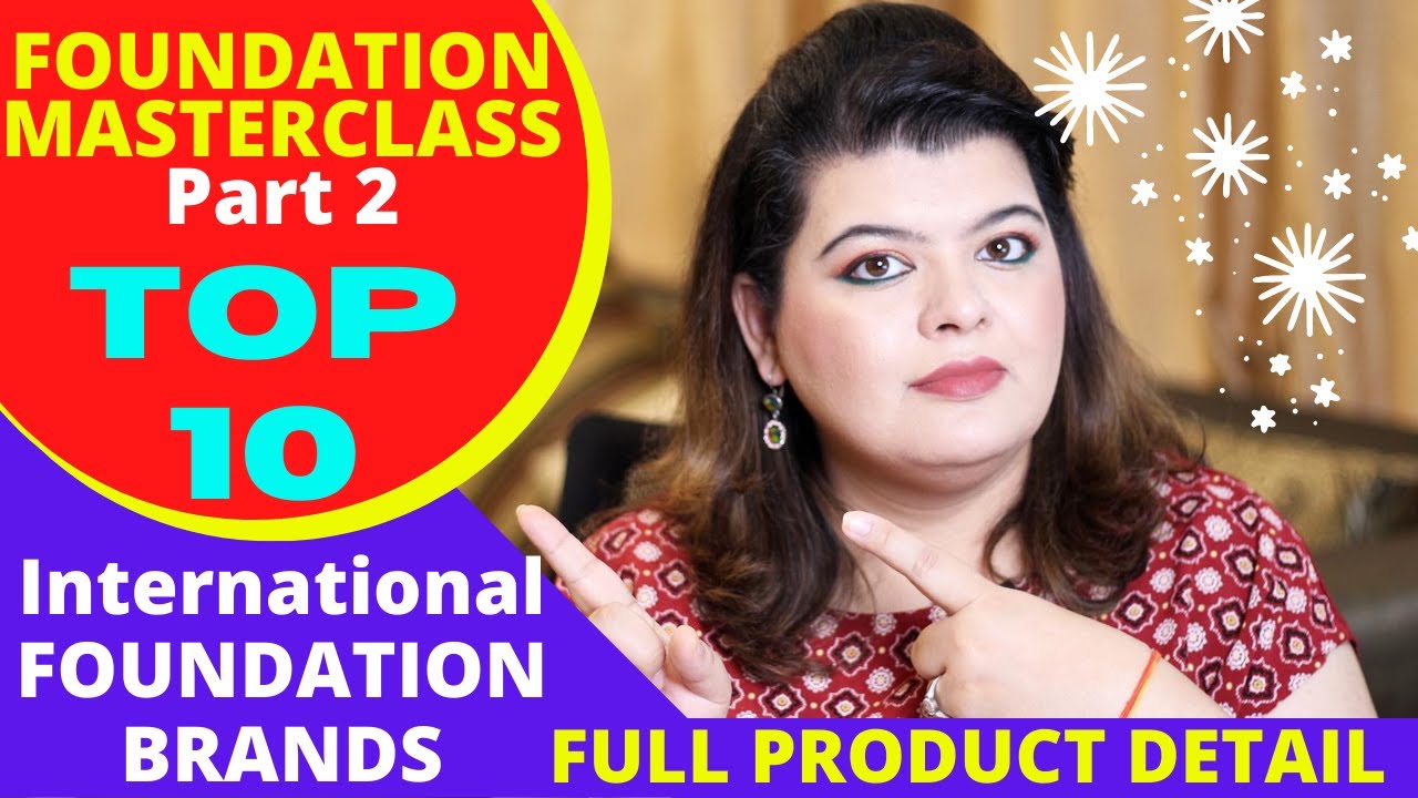 TOP 10 BEST मेकअप फाउंडेशन के BRANDS पूरी DETAILS के साथ - FOUNDATION MASTERCLASS part 2