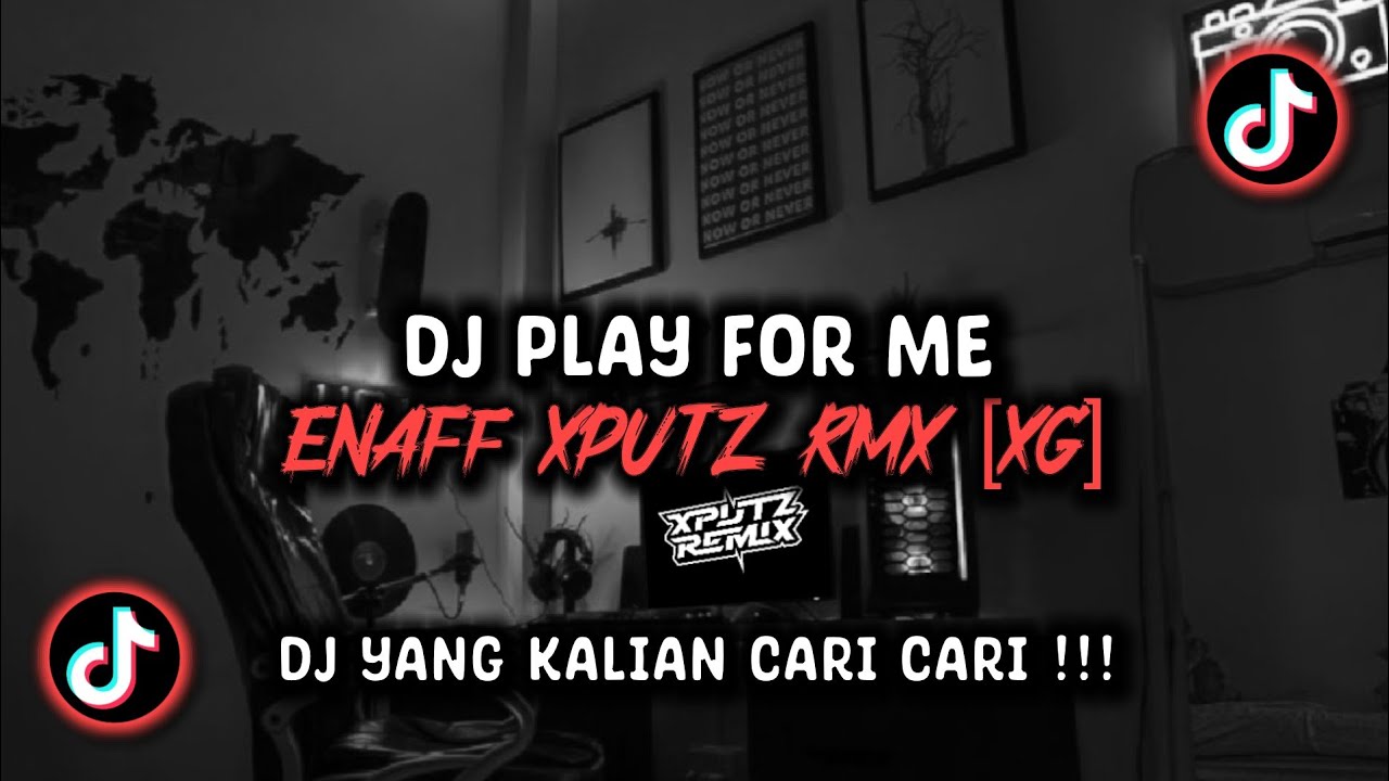 DJ PLAY FOR ME ENAFF SOUND XPUTZ RMX [𝑿𝑮] VIRAL TIK TOK TERBARU 2025 !!!
