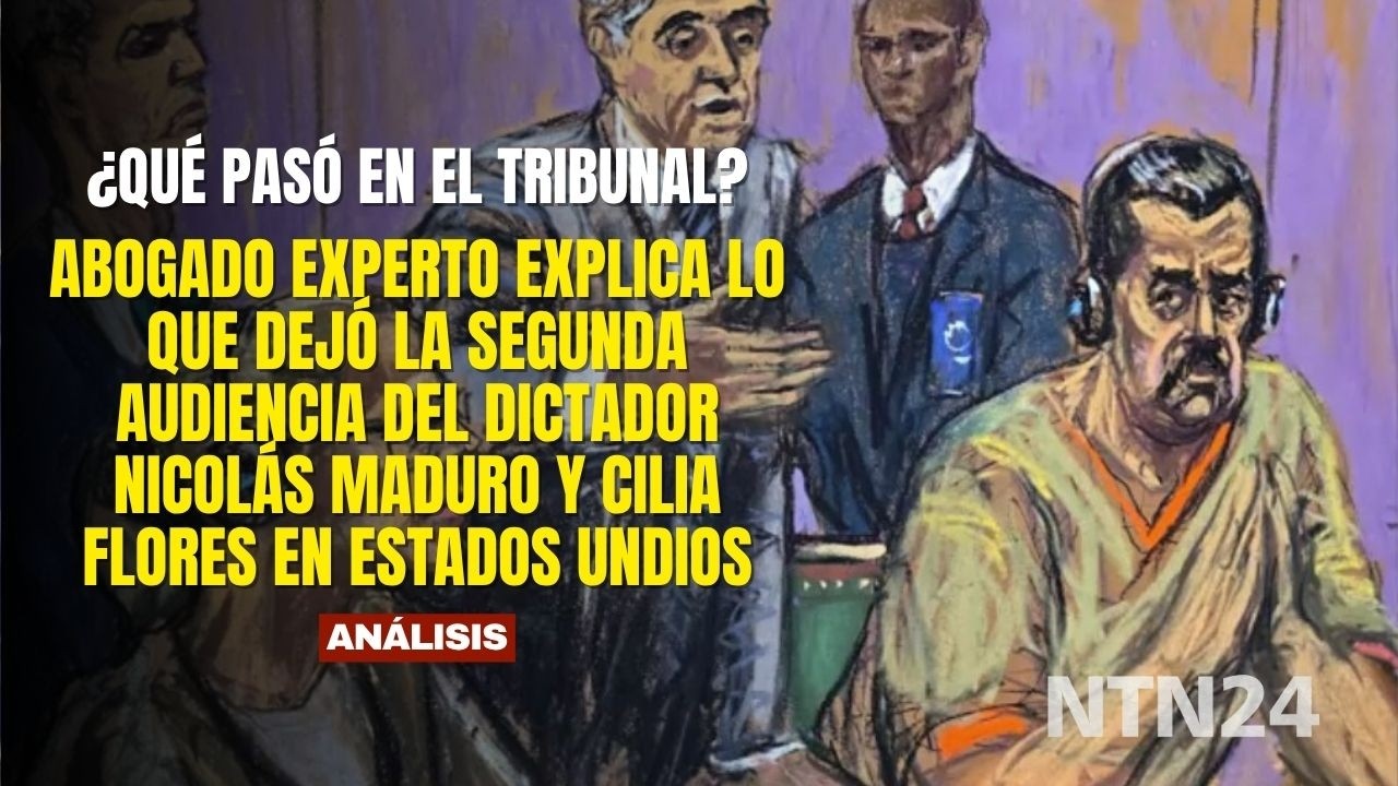 Abogado explica lo que dej&oacute; la segunda audiencia de Nicol&aacute;s Maduro y Cilia Flores