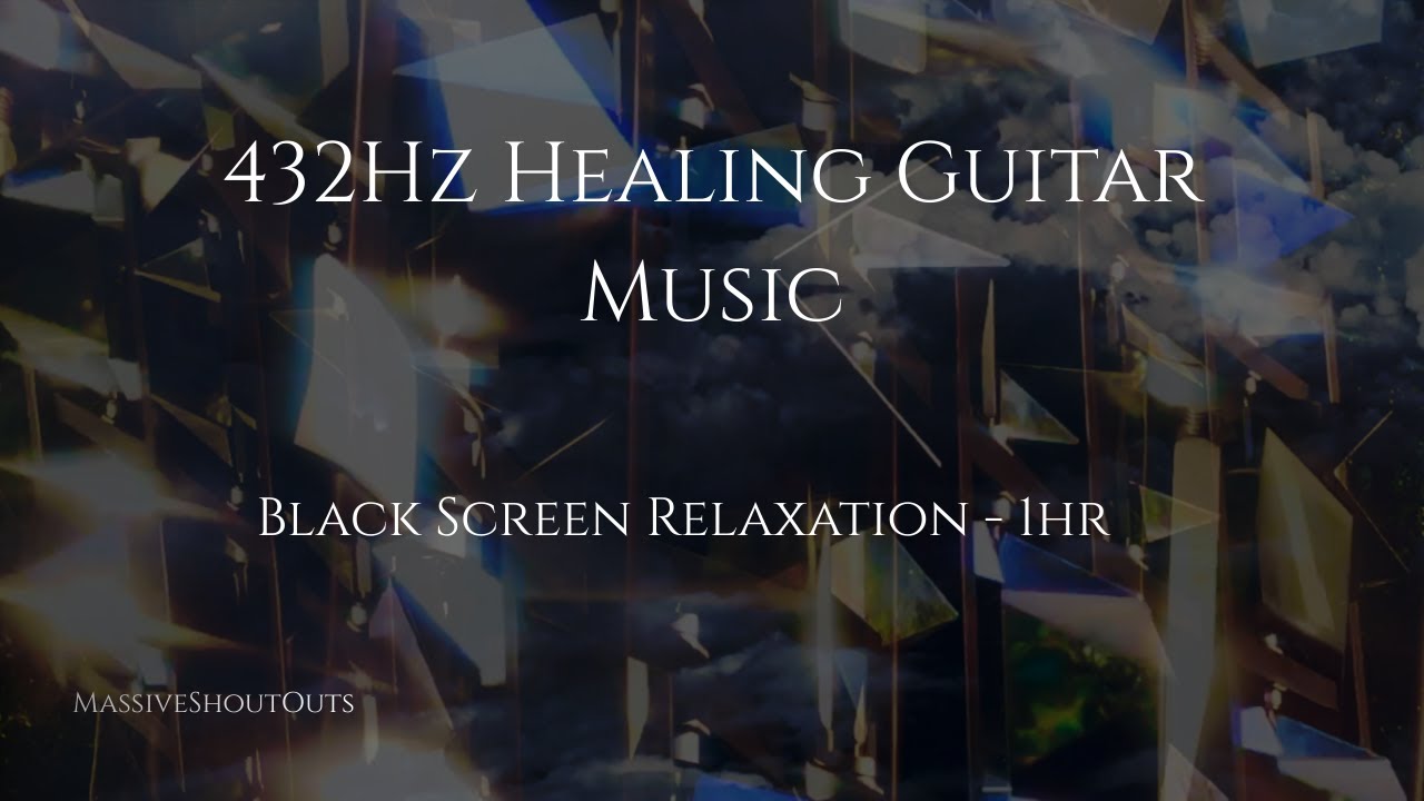 432Hz Healing Guitar Music | 1 Hr Black Screen for Sleep, Meditation, Relaxation 