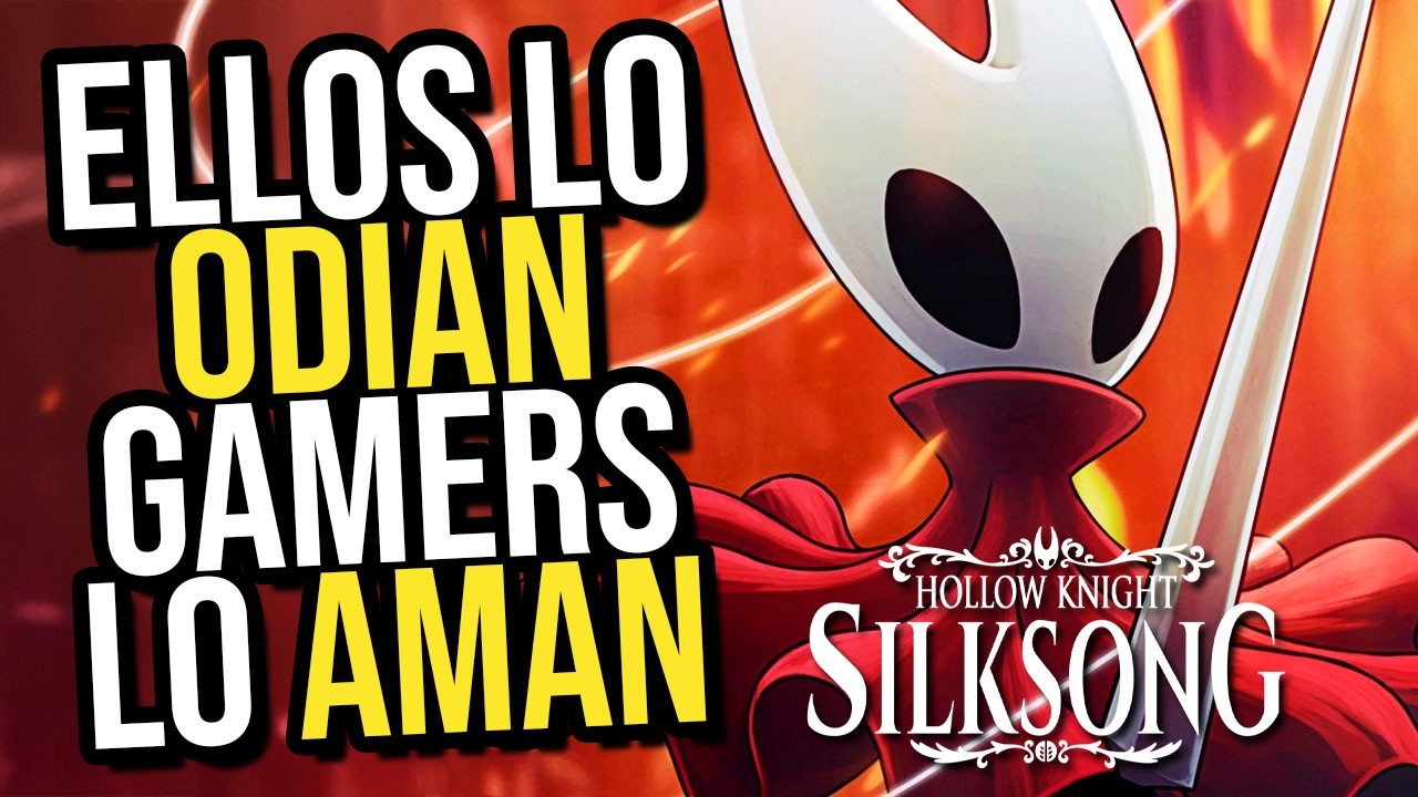 Su ODlO a Hollow Knight Silksong EXPONE a Toda la Industria de los Videojuegos