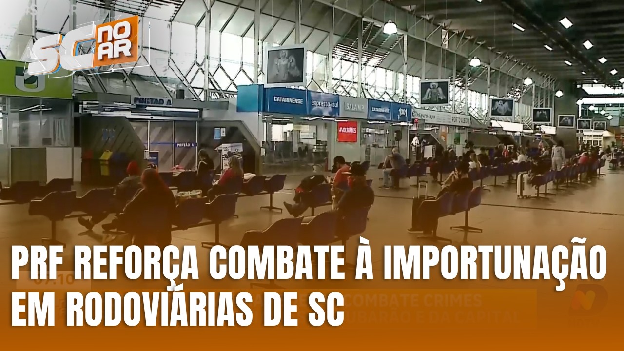 PRF realiza ação contra importunação em rodoviárias de SC