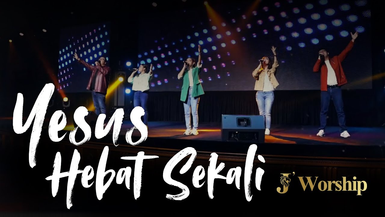Yesus Hebat Sekali - J'Worship (Live Session)