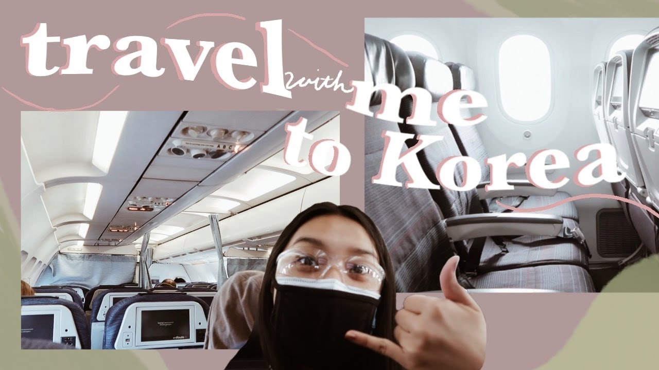 Travel With Me To Korea | *everything you need to know about traveling during covid*