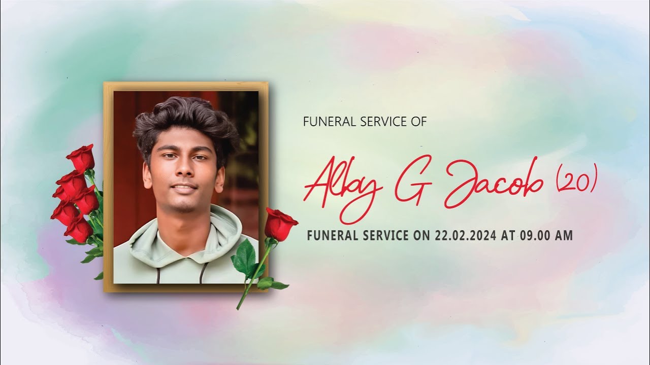ALBY G JACOB (20) | FUNERAL LIVE WEBCAST | 22.02.2024