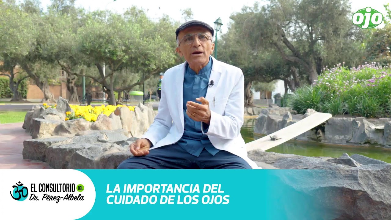 Recomendaciones para una visi&oacute;n saludable👨&zwj;⚕🥗🏃&zwj;♀ | #ElConsultorioDelDrP&eacute;rezAlbela👨&zwj;⚕🥗🏃&zwj;♀