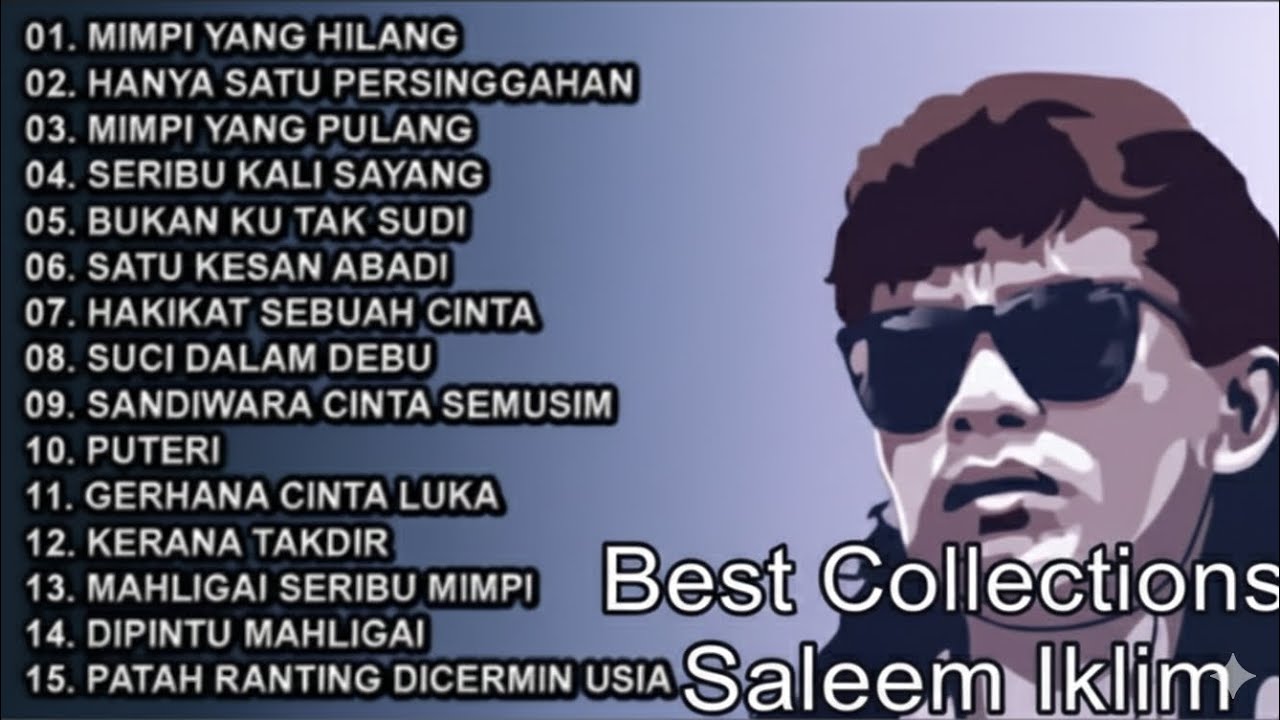 Kumpulan Lagu Saleem Iklim Terbaik Sepanjang Masa – Full Album Tanpa Iklan
