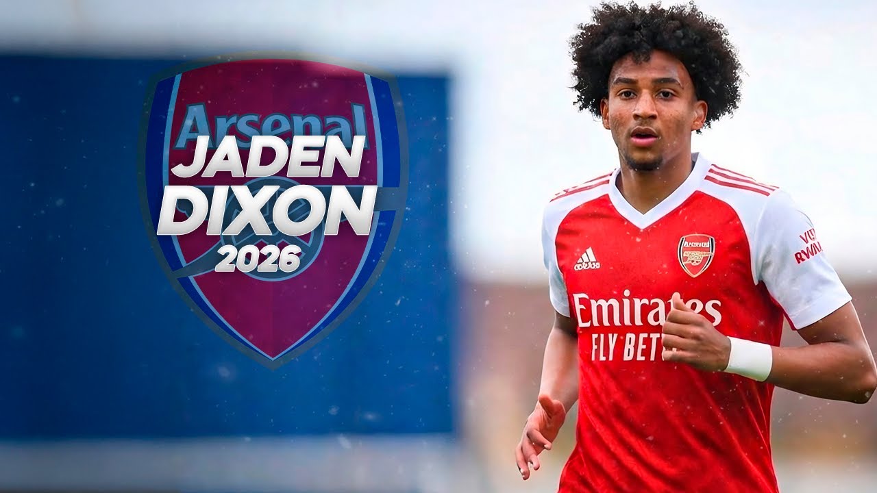 Jaden Dixon - Welcome Arsenal - 2026ᴴᴰ