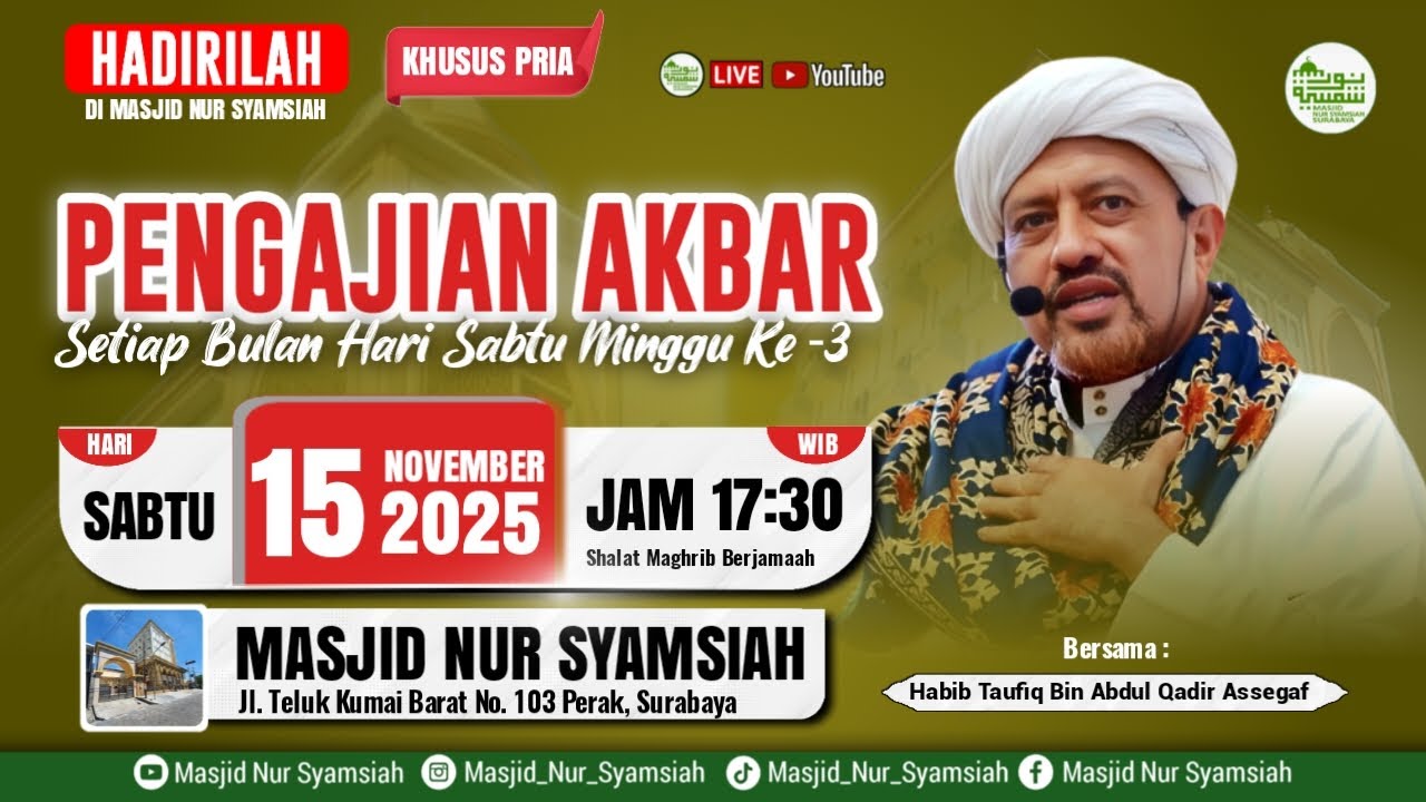 PENGAJIAN AKBAR HABIB TAUFIQ BIN ABDUL QADIR ASSEGAF || MASJID NUR SYAMSIAH (15 11 2025)