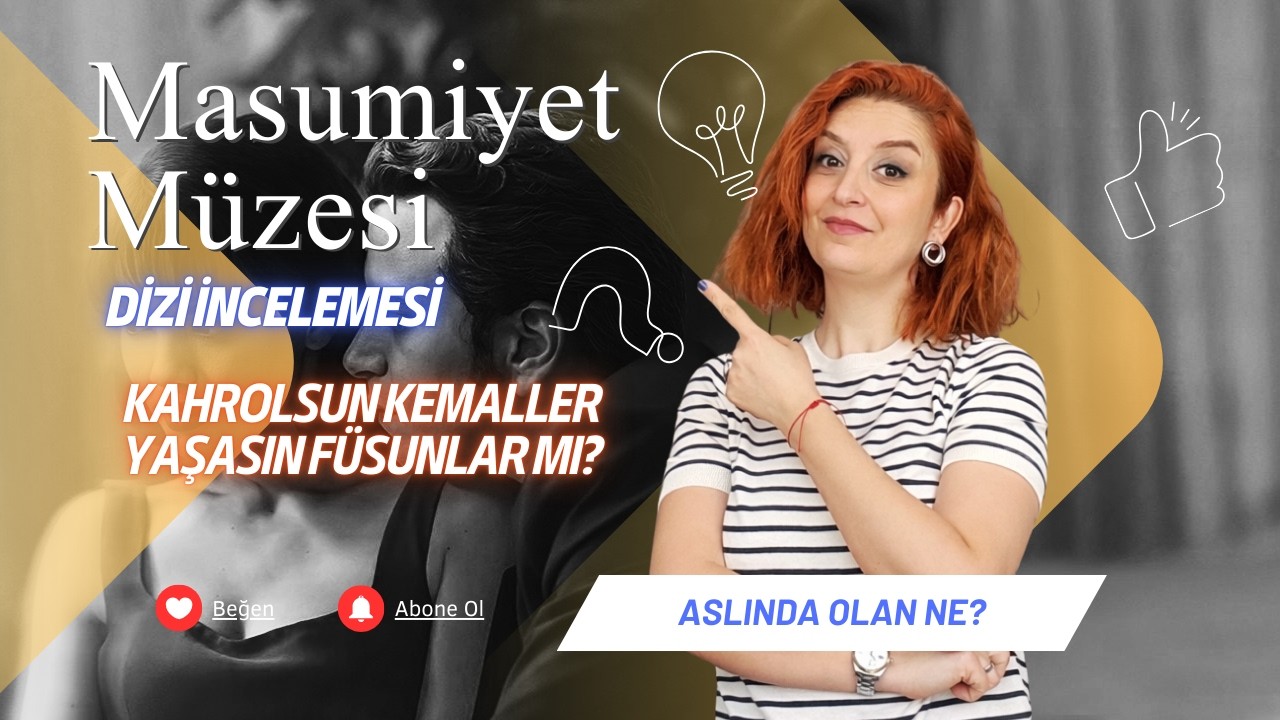 MASUMİYET MÜZESİ DİZİ İNCELEMESİ - Gerçek Hikaye Nedir?