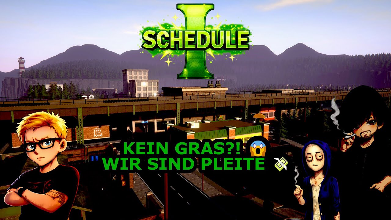 Schedule1 Folge #004 : 🍀​😱​„Alles knapp… außer Probleme🍀​😱​