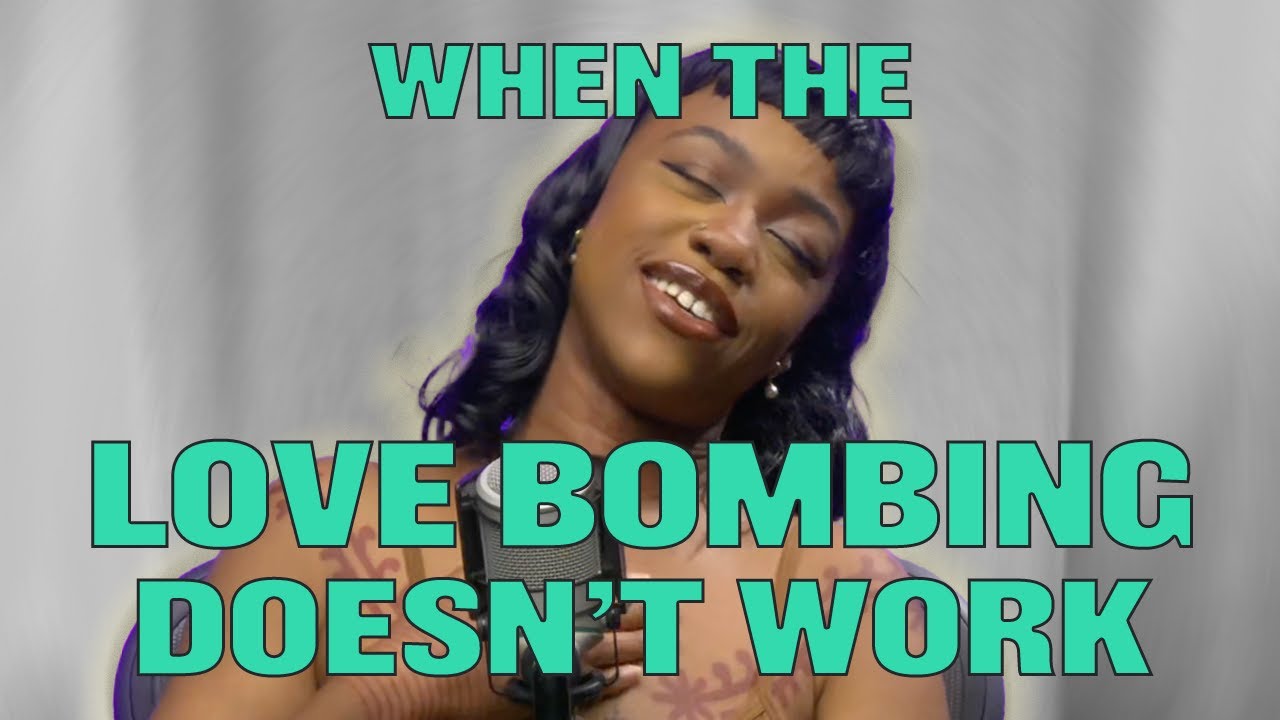 WHEN THE LOVE BOMBING DOESN'T WORK... | The Slumflower Hour podcast