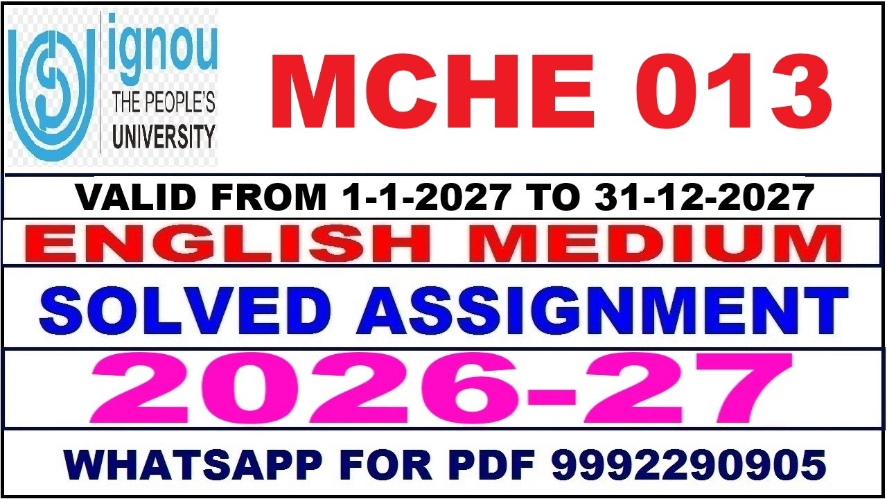 MCHE 013 solved assignment 2026-27 in English || mche 013 solved assignment 2027 || mche13 2026-27