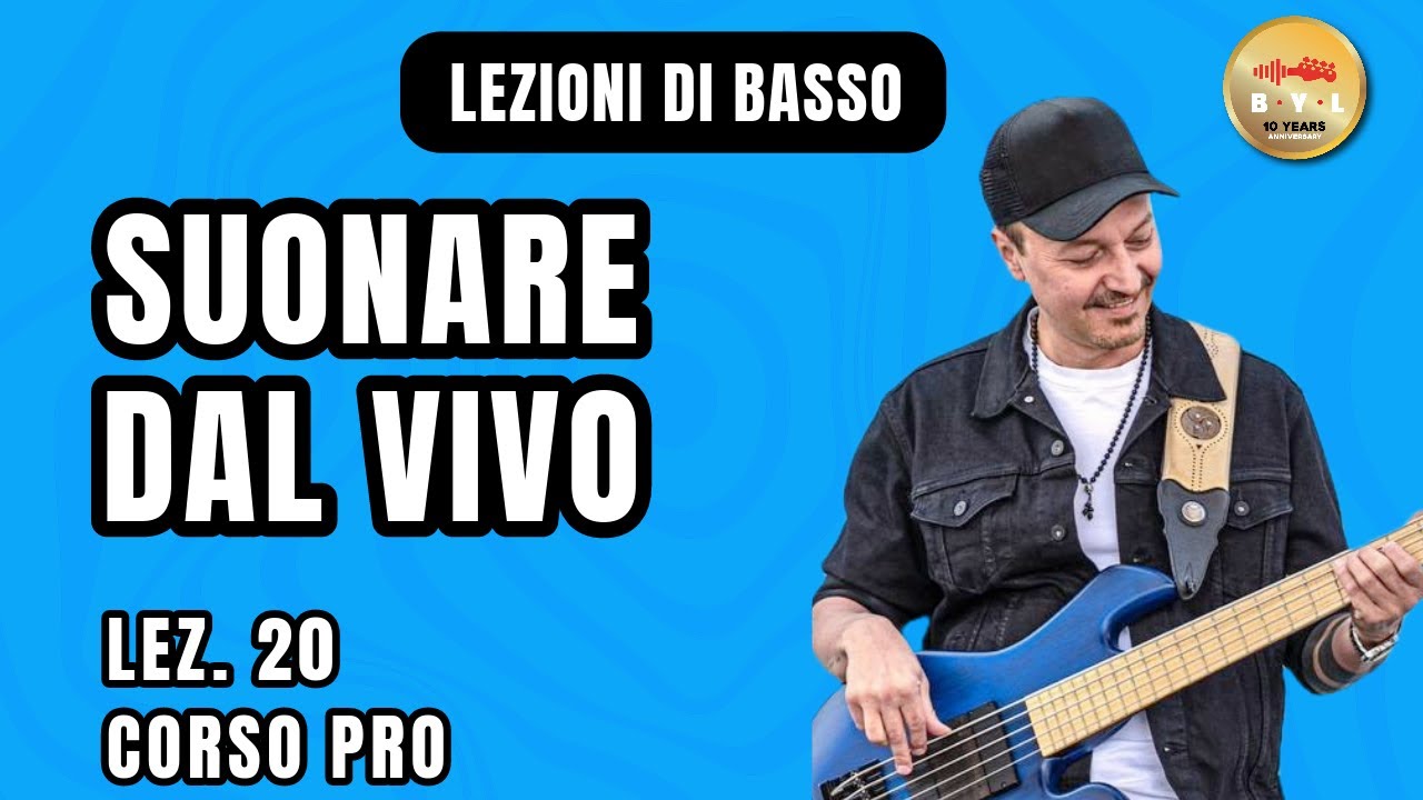 Lezioni di Basso #20 Corso Pro - Suonare dal vivo