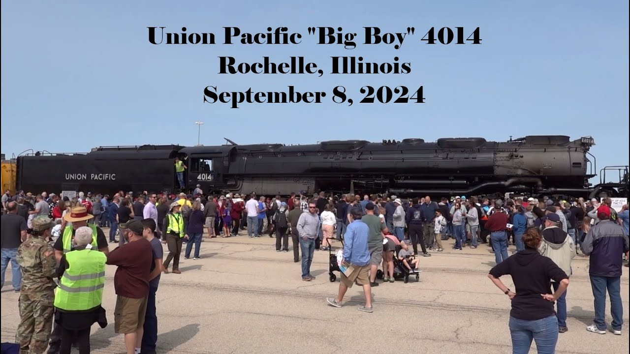 Sights and Sounds at the “Big Boy” Union Pacific 4014 Public Display Stop in Rochelle, Illinois