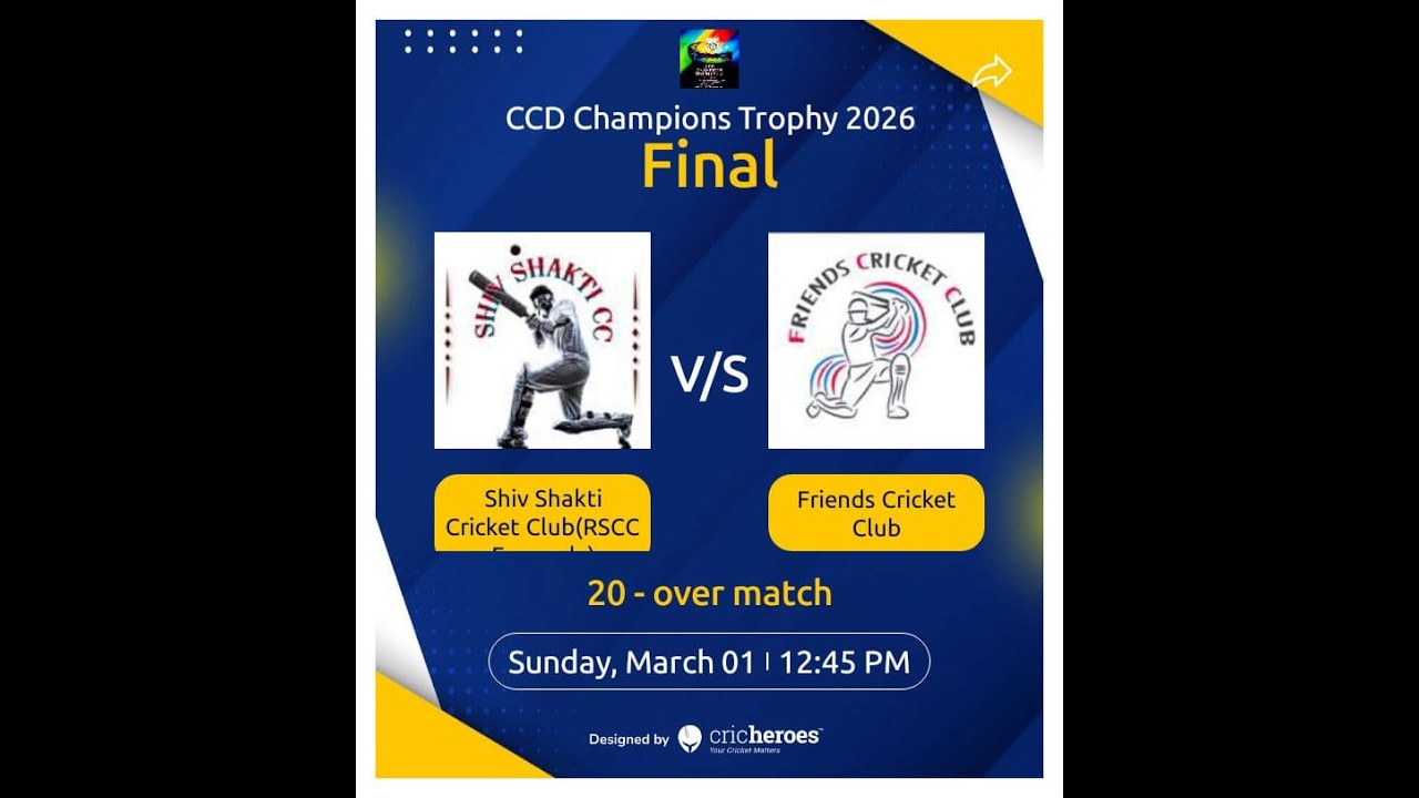 CCD Champions Trophy 2026 //Shiv Shakti Cricket Club VS Friends Cricket Club (FINAL MATCH)