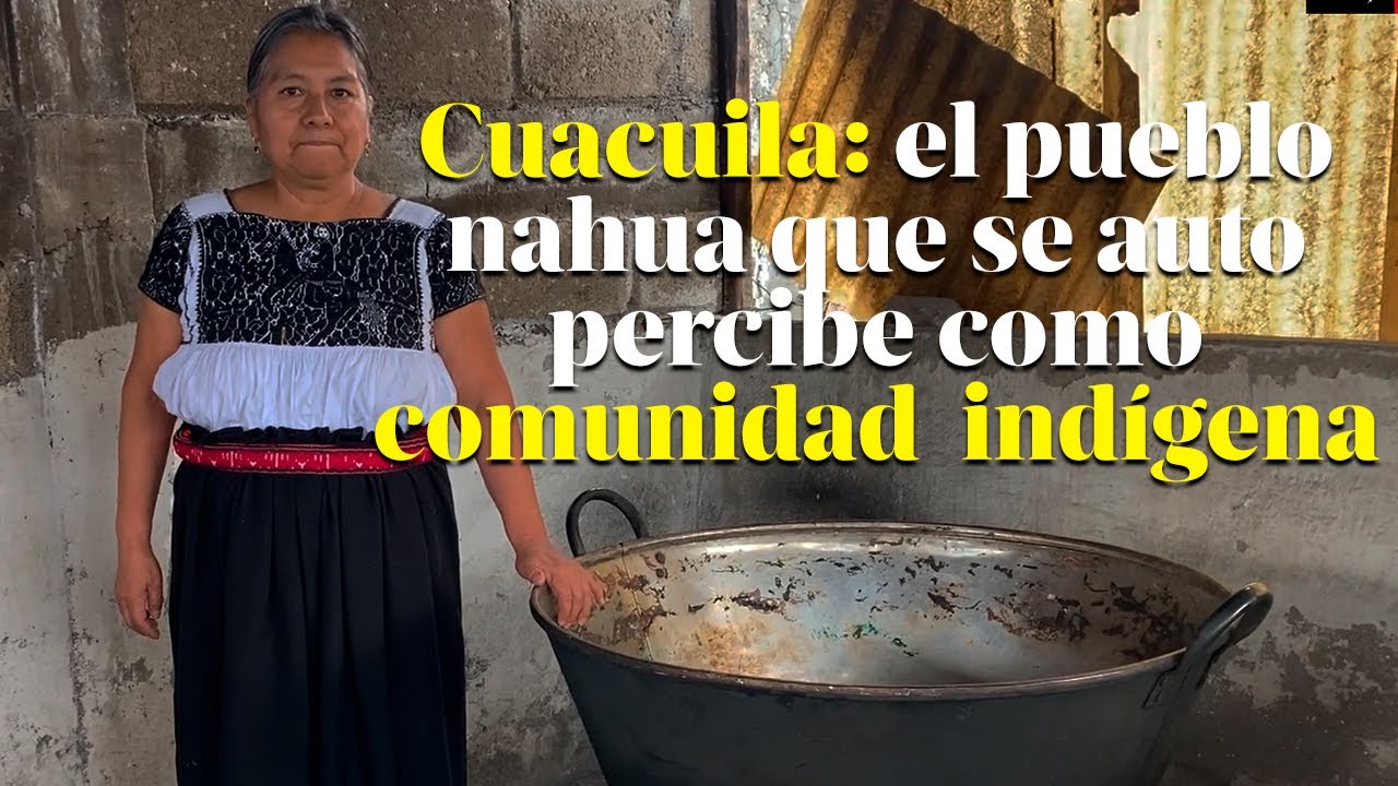 Cuacuila, un pueblo orgulloso de su raíces indígenas