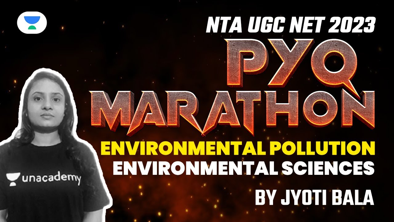 PYQ Marathon | Environmental pollution | Environmental Science | NTA UGC NET 2023 | Jyoti Bala