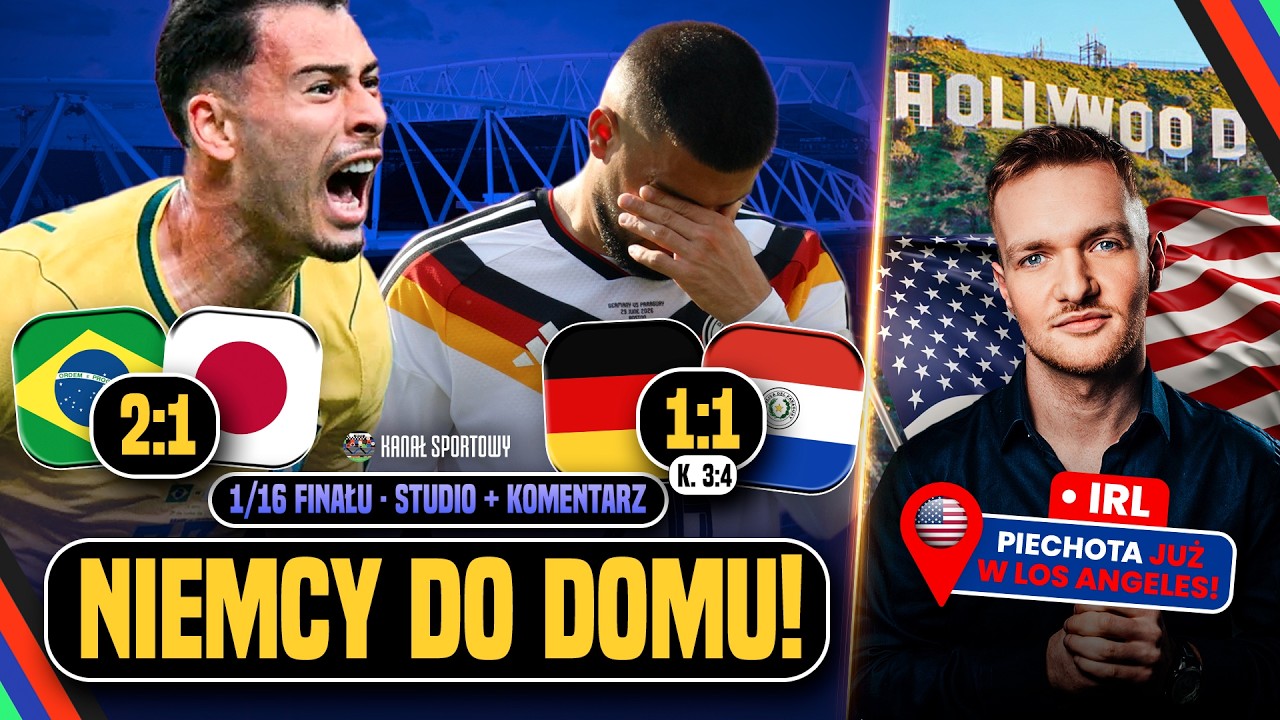 MUNDIAL NA ŻYWO | NIEMCY - PARAGWAJ! BRAZYLIA WYRWAŁA ZWYCIĘSTWO Z JAPONIĄ  + IRL: PIECHOTA Z USA