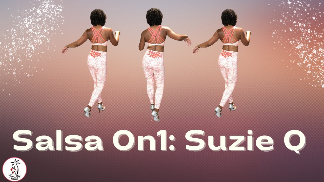 Salsa On1 Shines - The Suzie Q Step