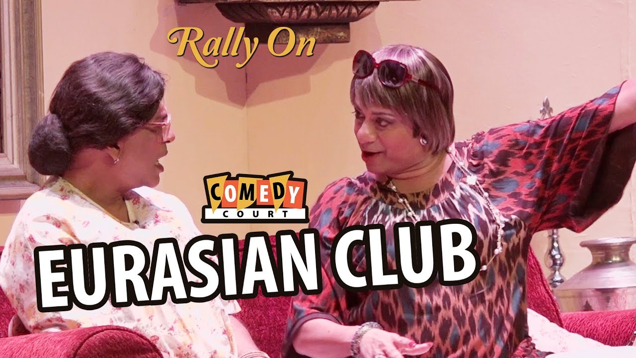 Eurasian Club ~ Comedy Court ~ Rally On 2017