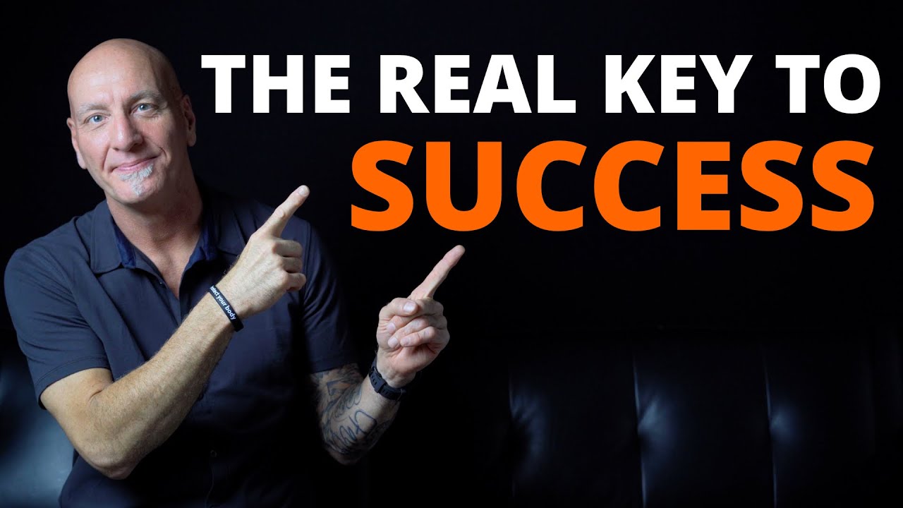The REAL Key to Success