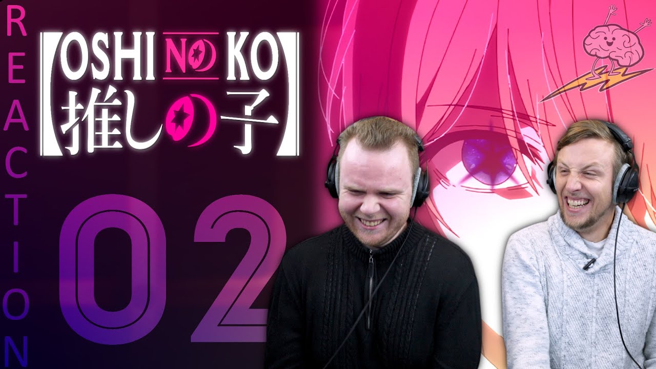 SOS Bros React - Oshi No Ko Episode 2 - 