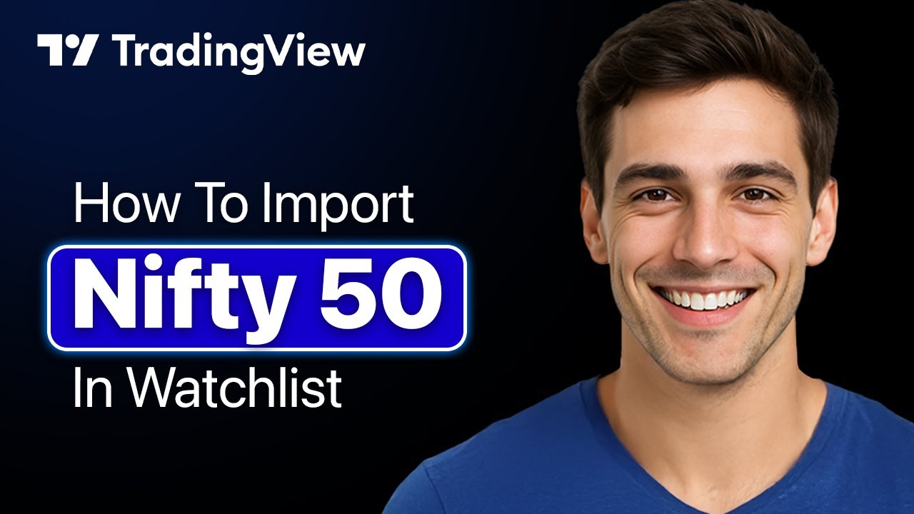 How To Import Nifty 50 Index In TradingView Watchlist (2025 Guide)