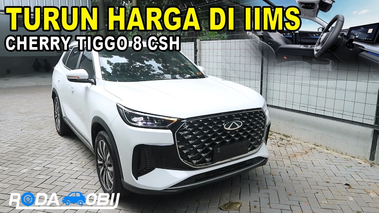 Cherry TIGGO 8 CSH Turun Harga Di IIMS 2026 | Roda Mobil