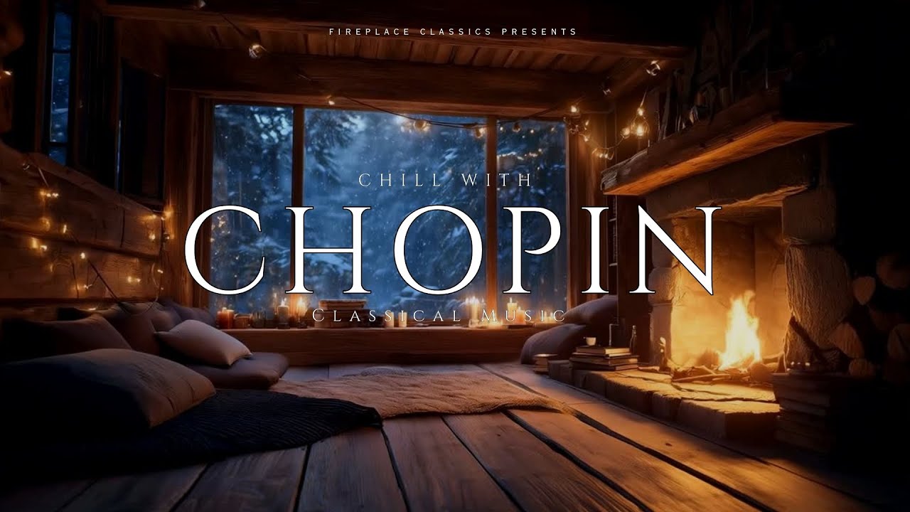 Chopin Essentials | Classical Piano Music by the Fireplace