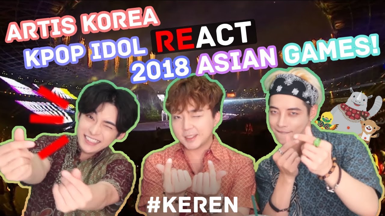 *REAKSI* Artis Korea Pembukaan Asian Games 2018 // 아이돌이 하는 아시안 게임 2018 오프닝 리액션은 우앜!