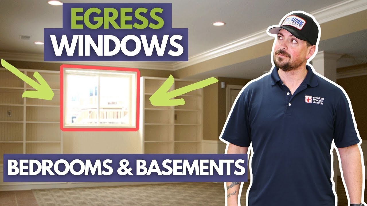 Egress Windows: Basements & Bedrooms