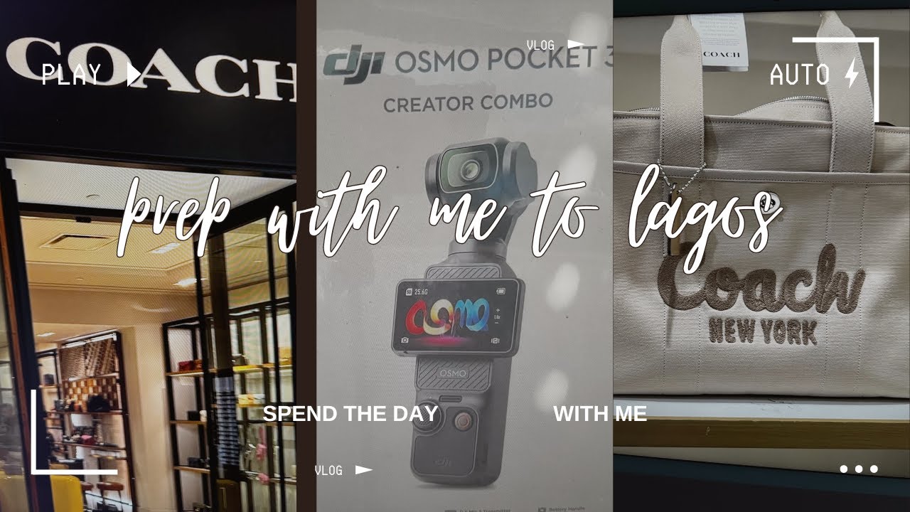 PREP WITH ME TO TRAVEL BACK TO LAGOS, NIGERIA | COACH TOTE BAG | DJI OSMO POCKET 3!!!