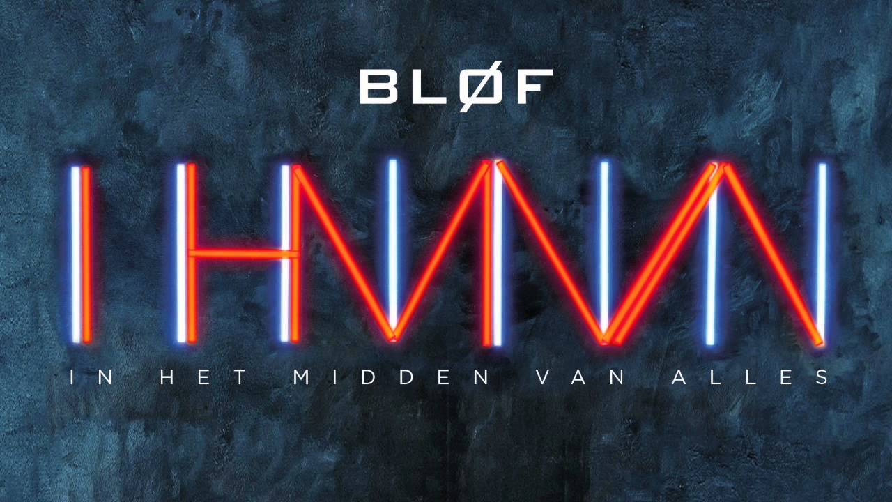 BL&Oslash;F - Man Als Geen Ander