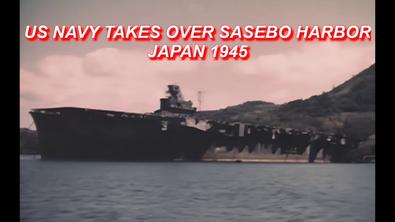 US NAVY TAKES OVER SASEBO HARBOR, JAPAN 1945 COLOR HD [ WWII DOCUMENTARY]