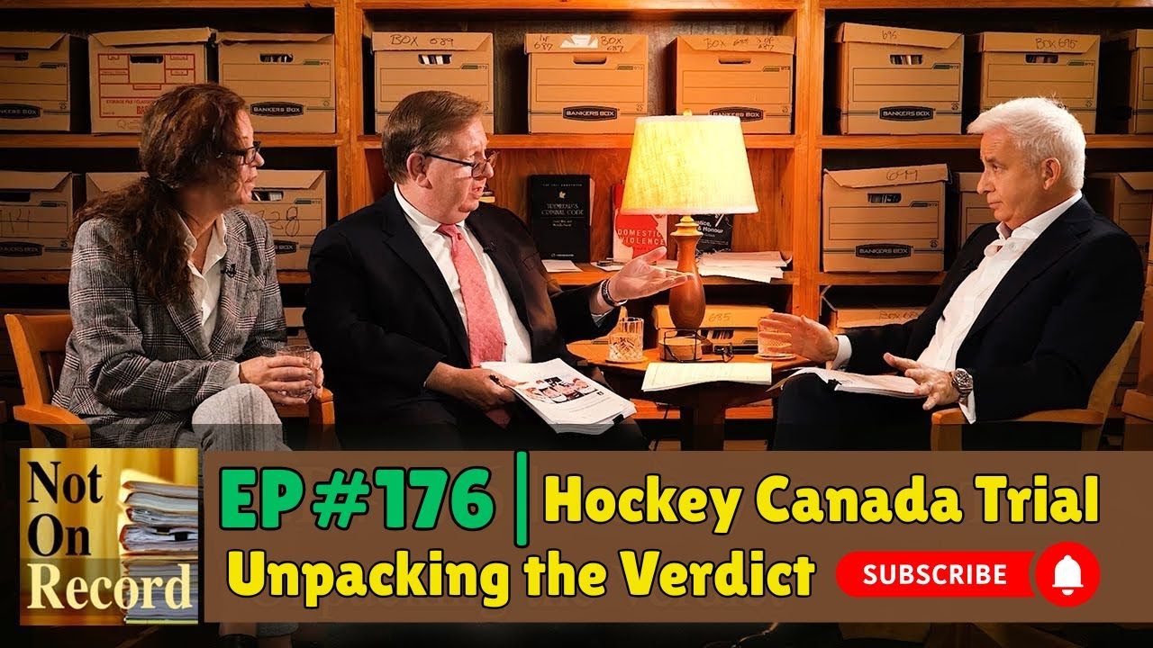 EP#176 | Hockey Canada Trial | Unpacking the Verdict | Not On Record