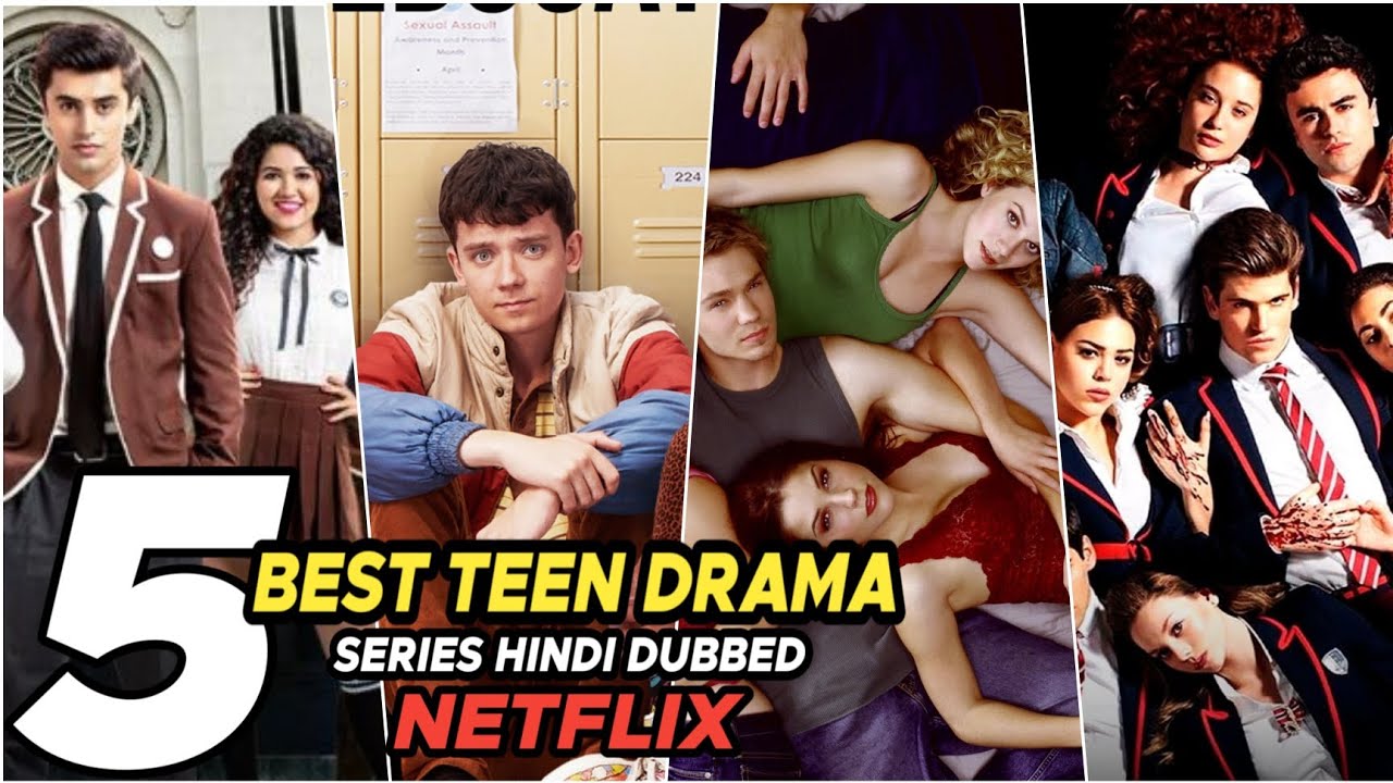 Top 5 Best Teen Drama Web Series In Hindi Dubbed On Netflix