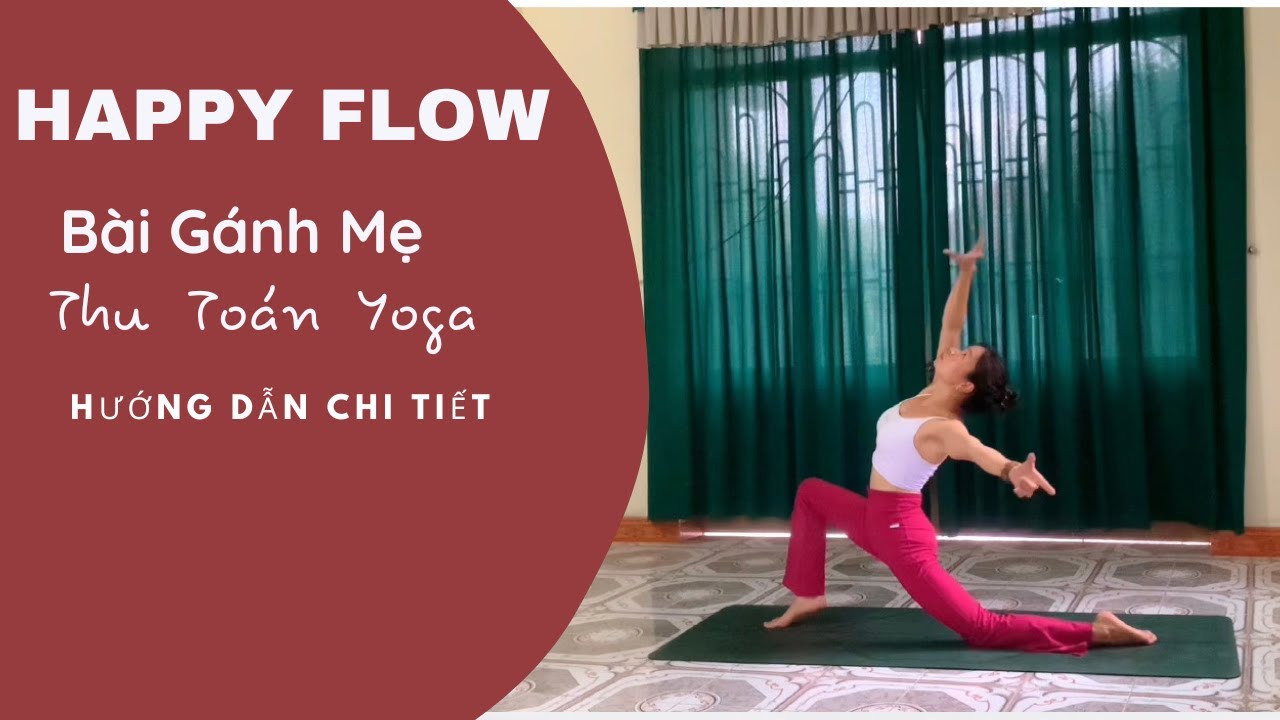 Happy Flow - Gánh Mẹ ~ Quách Beem |Thu Toán Yoga | Hướng Dẫn Chi Tiết - BĐ: Nguyễn Nhật Bình