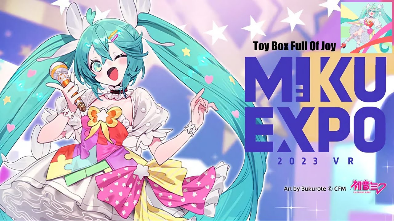 Toy Box Full Of Joy 【MIKU EXPO 2023 VR Song Contest Honorable Mention】 (renée feat.初音ミク)
