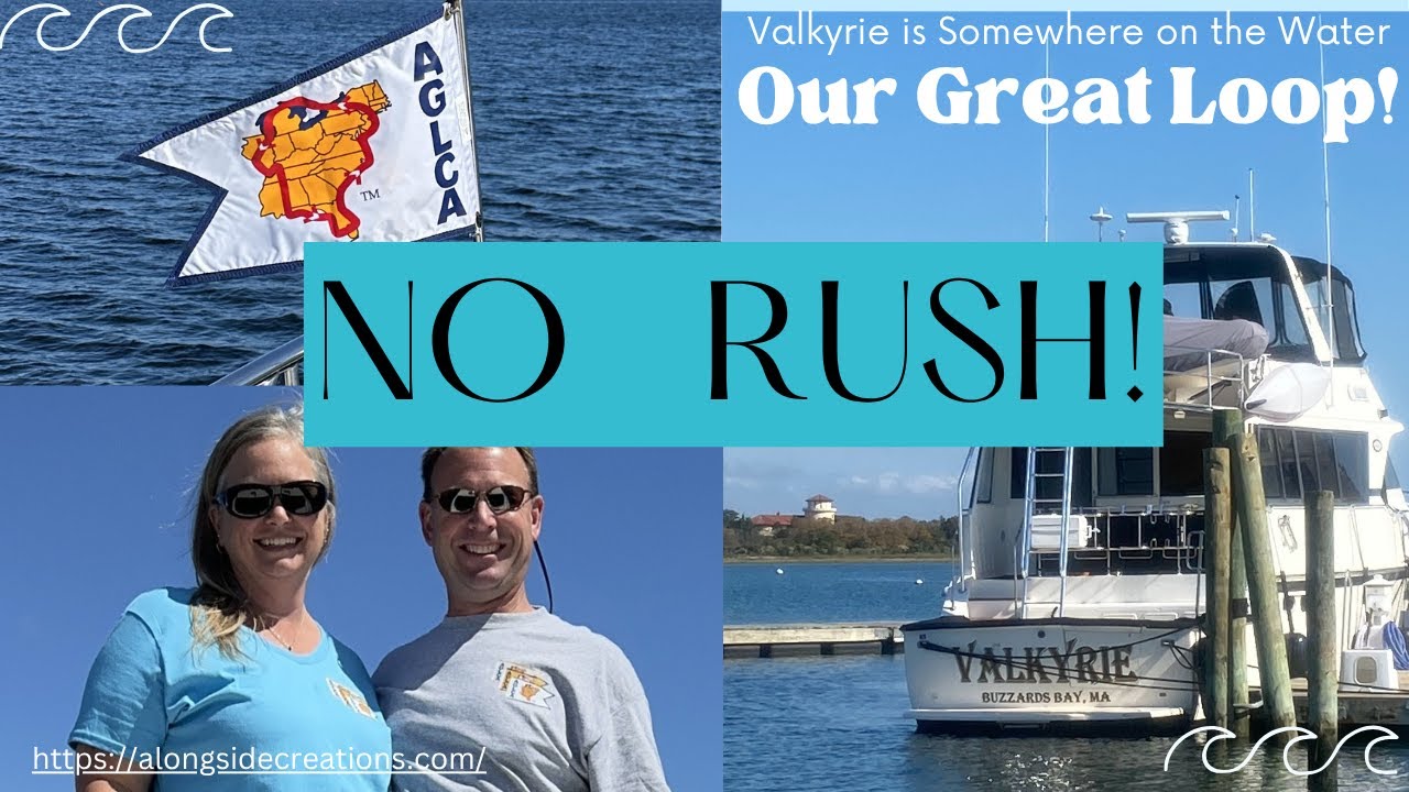 NO RUSH!  The Hudson River Maritime Museum and a long cruise to Coxsackie. Our Loop Episode 6 6/3/25