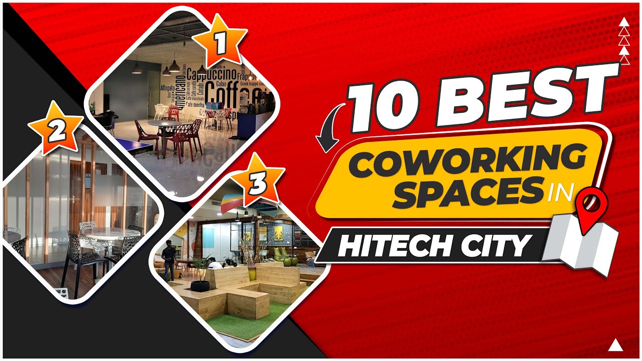 10 Best Coworking Space In Hitech City (2023)