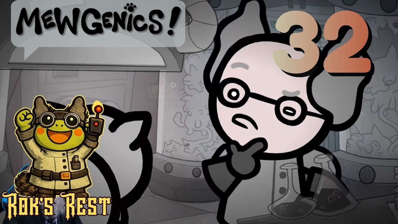 RoksRest Plays Mewgenics - Episode 32