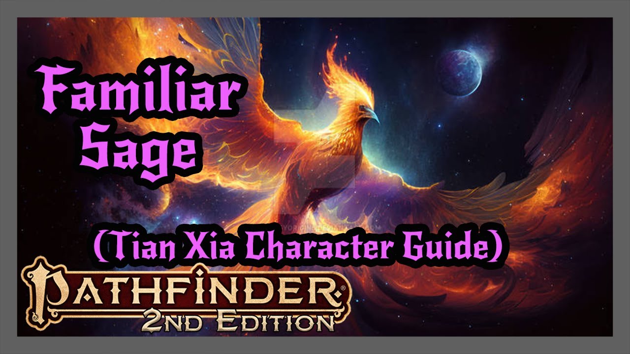 Familiar Sage Archetype from Tian Xia Character Guide! Pathfinder 2